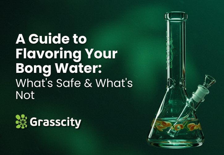 A Guide to Flavoring Your Bong Water: What's Safe & What's Not