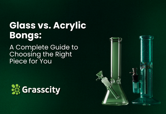Glass vs. Acrylic Bongs: A Complete Guide to Choosing the Right Piece for You