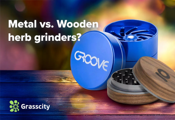 Metal vs. Wooden herb grinders?